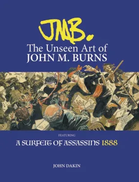 JMB The Unseen Art Of John M Burns HC